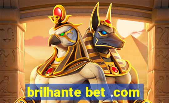 brilhante bet .com